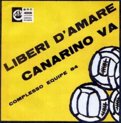 Liberi d'amare / Canarino va